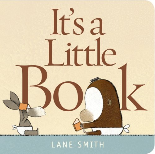 Cover for Lane Smith · It's a Little Book (Kartonbuch) [Brdbk edition] (2011)