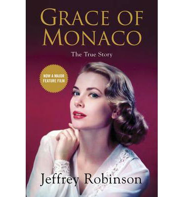 Cover for Mr Jeffrey Robinson · Grace of Monaco (Paperback Book) [UK edition] (2014)