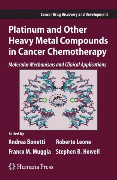 Cover for Bonetti · Platinum and Other Heavy Metal Compounds in Cancer Chemotherapy: Molecular Mechanisms and Clinical Applications - Cancer Drug Discovery and Development (Hardcover Book) [2009 edition] (2008)