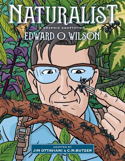 Cover for Edward O Wilson · Naturalist: A Graphic Adaptation (Innbunden bok) (2020)