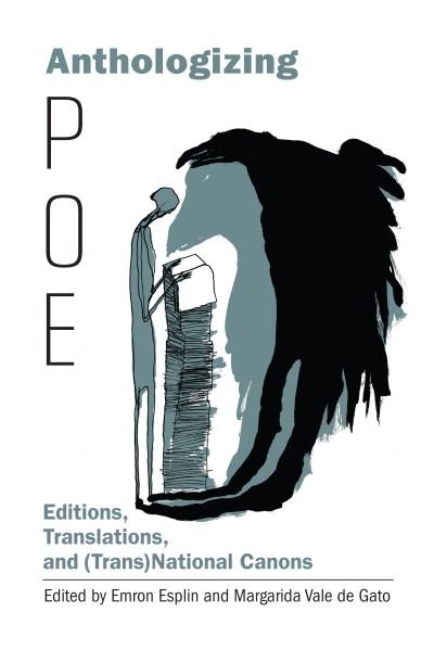 Cover for Emron Esplin · Anthologizing Poe: Editions, Translations, and (Trans)National Canons - Perspectives on Edgar Allan Poe (Innbunden bok) (2020)