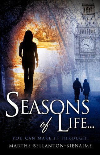 Cover for Marthe Bellanton-bienaime · Seasons of Life... (Paperback Book) (2010)