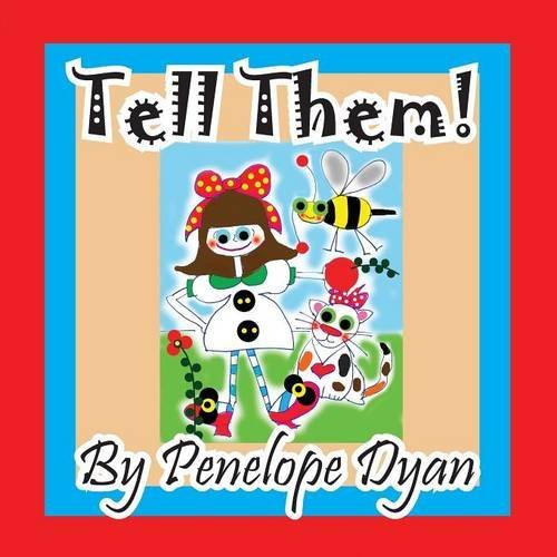 Cover for Penelope Dyan · Tell Them! (Paperback Book) [Large Type edition] (2014)
