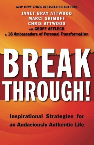 Cover for Chris Attwood · Breakthrough!: Inspirational Strategies for an Audaciously Authentic Life (Paperback Book) (2013)