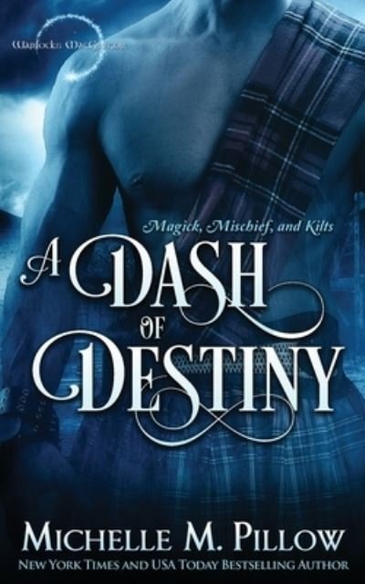 Cover for Michelle M. Pillow · A Dash of Destiny (Paperback Book) (2020)