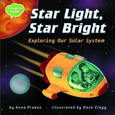 Cover for Anna Prokos · Star Light, Star Bright Exploring Our Solar System (Book) (2017)