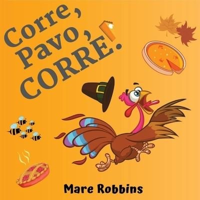 Cover for Ciparum LLC · Corre Pavo Corre (Paperback Book) (2021)