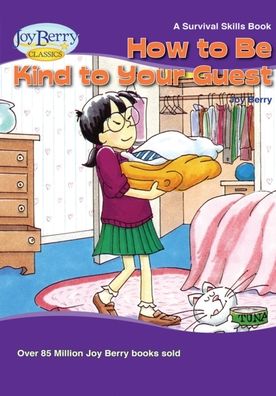 How to Be Kind to Your Guest - Joy Berry - Livros - Lemur Press - 9781636171586 - 25 de novembro de 2020