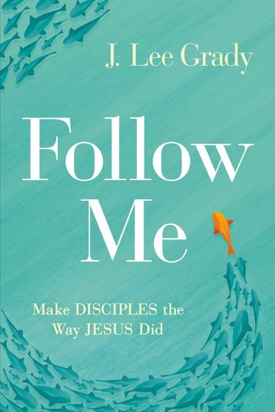 Cover for J Lee Grady · Follow Me (Paperback Book) (2022)