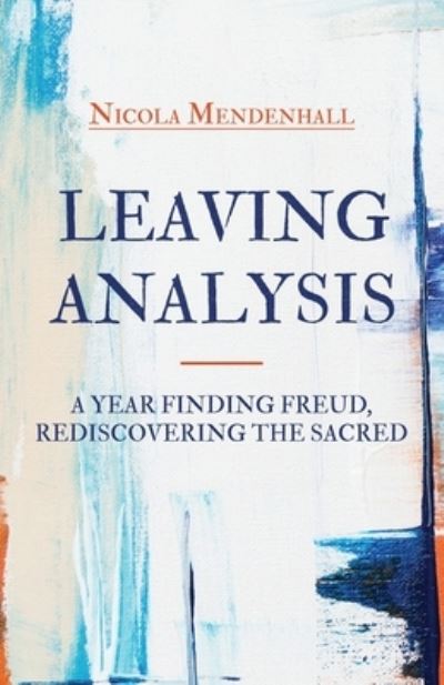 Leaving Analysis - Nicola Mendenhall - Books - Primedia eLaunch LLC - 9781639886586 - November 25, 2022