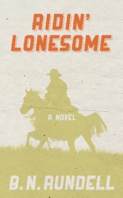 Cover for B N Rundell · Ridin' Lonesome (Paperback Book) (2019)