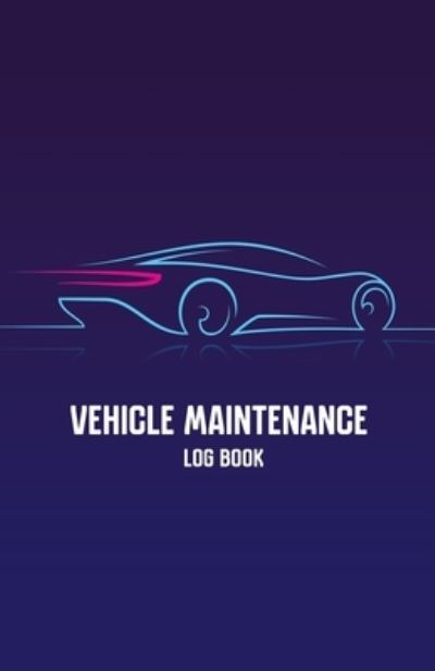 Cover for Apogee Publishing · Vehicle Maintenance Log Book (Paperback Book) (2019)