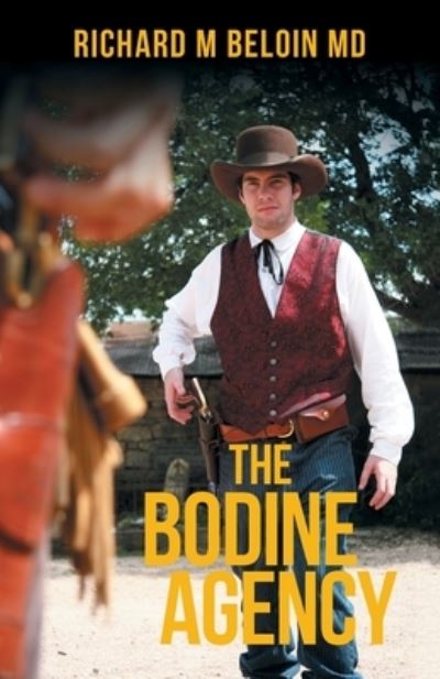 Cover for Richard M Beloin · The Bodine Agency (Paperback Book) (2020)