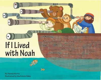 Cover for Pamela Moritz · If I Lived with Noah (Hardcover Book) (2020)