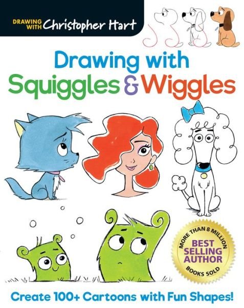 Cover for Christopher Hart · Drawing with Squiggles &amp; Wiggles: Create 100+ Cartoons with Fun Shapes! (Paperback Bog) (2023)