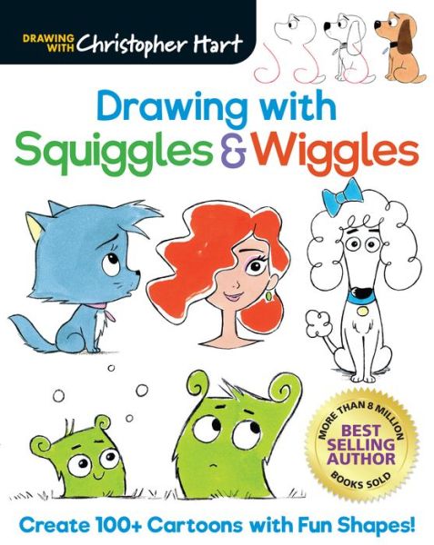 Cover for Christopher Hart · Drawing with Squiggles &amp; Wiggles: Create 100+ Cartoons with Fun Shapes! (Pocketbok) (2023)