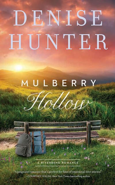 Mulberry Hollow - Denise Hunter - Musiikki - Thomas Nelson on Brilliance Audio - 9781713669586 - tiistai 19. huhtikuuta 2022