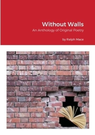 Ralph Mace · Without Walls (Paperback Book) (2021)