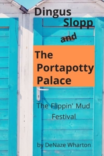 Cover for Jacob Jones · Dingus Slopp and The Portapotty Palace (Paperback Book) (2020)