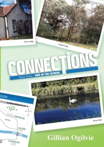 Connections Book Three - Gillian Ogilvie - Books - Lulu.com - 9781716572586 - September 24, 2020