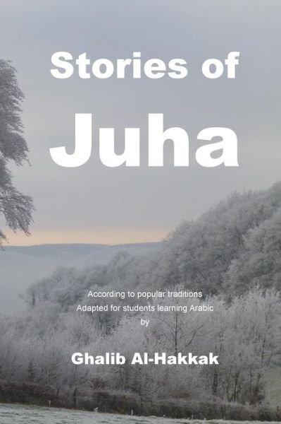 Cover for Ghalib Al-Hakkak · Stories of Juha (Pocketbok) (2018)