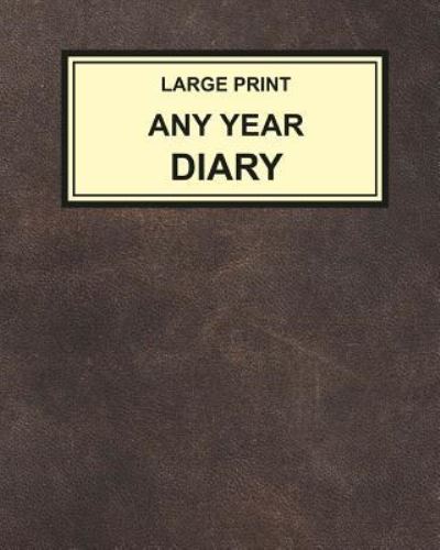 Cover for Montpelier Publishing · Large Print Any Year Diary (Paperback Book) (2018)