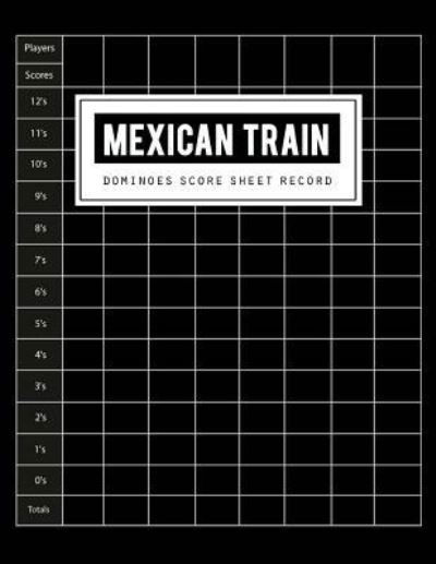 Cover for Bg Publishing · Mexican Train Score Sheet (Taschenbuch) (2018)