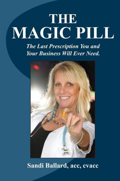 Cover for Sandi Ballard · The Magic Pill! (Paperback Book) (2018)