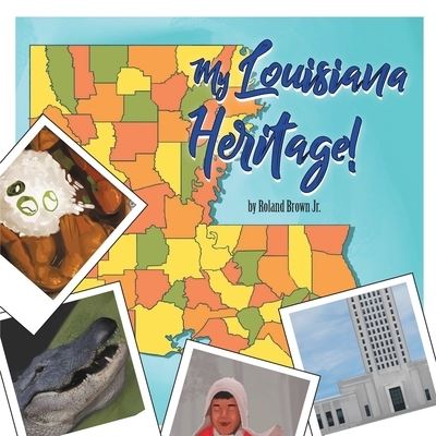 Cover for Roland Brown · My Louisiana Heritage! (Paperback Book) (2020)