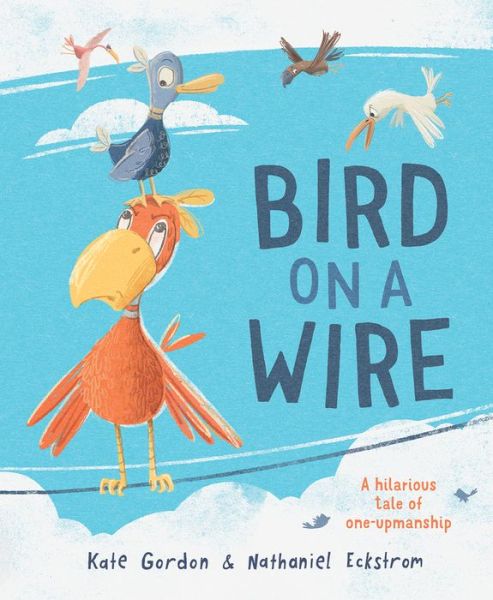 Cover for Kate Gordon · Bird on a Wire (Book) (2020)