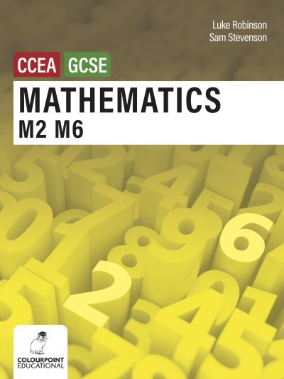 Cover for Luke Robinson · Mathematics M2 and M6 for CCEA GCSE Level (Pocketbok) (2024)