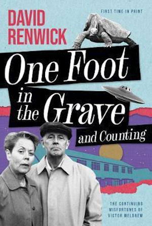 Cover for David Renwick · One Foot in the Grave and Counting (Hardcover Book) (2021)