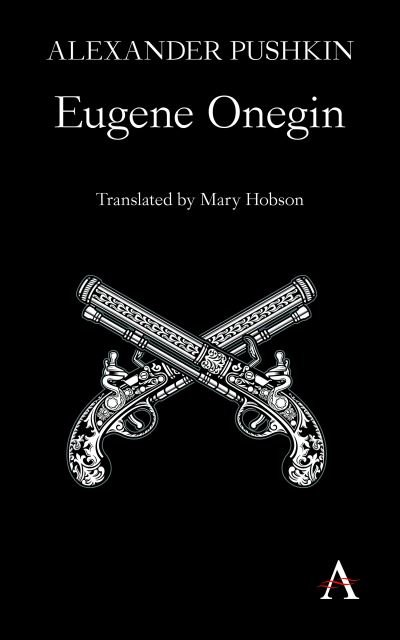 Eugene Onegin: A Novel in Verse - Anthem Cosmopolis Writings - Alexander Pushkin - Książki - Anthem Press - 9781783084586 - 28 czerwca 2016