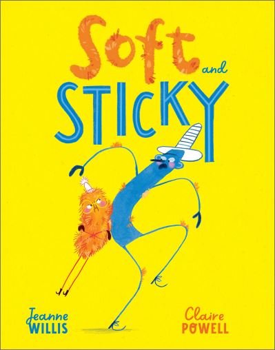 Cover for Jeanne Willis · Soft and Sticky (Pocketbok) (2024)