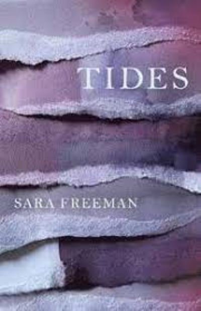 Cover for Sara Freeman · Tides (Hardcover Book) (2022)