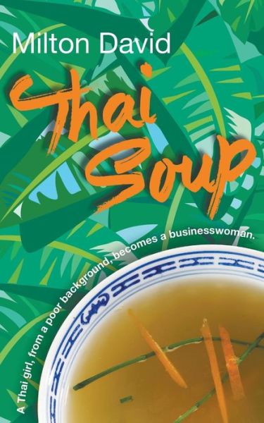 Cover for Milton David · Thai Soup (Paperback Book) (2016)