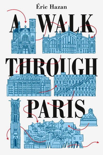Cover for Hazan, Eric (Director) · A Walk Through Paris: A Radical Exploration (Innbunden bok) (2018)