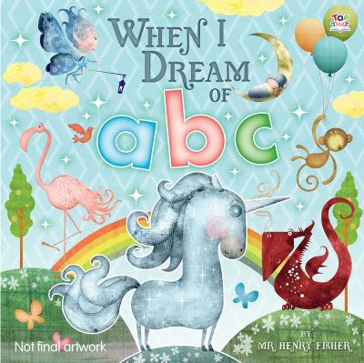 Cover for Henry Fisher · When I Dream of ABC (Board book) (2018)