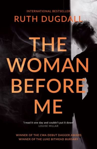 Cover for Ruth Dugdall · The Woman Before Me: award-winning psychological thriller with a gripping twist (Paperback Bog) [Revised edition] (2018)