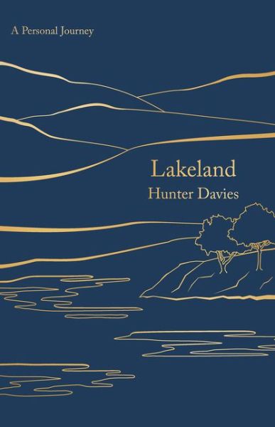 Cover for Hunter Davies · Lakeland: A Personal Journey (Paperback Bog) (2020)