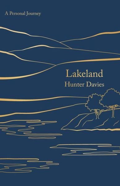 Cover for Hunter Davies · Lakeland: A Personal Journey (Paperback Book) (2020)