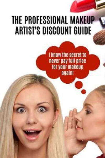 Cover for Toni Thomas · The Professional Makeup Artist's Discount Guide (Paperback Book) (2019)