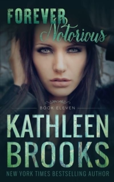 Cover for Kathleen Brooks · Forever Notorious (Paperback Book) (2019)