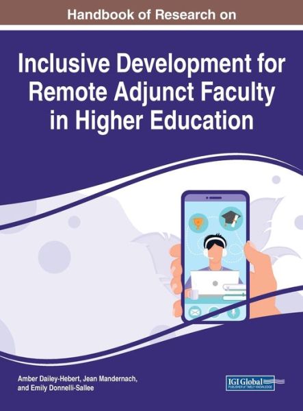 Cover for Amber Dailey-Hebert · Handbook of Research on Inclusive Development for Remote Adjunct Faculty in Higher Education (Hardcover Book) (2020)