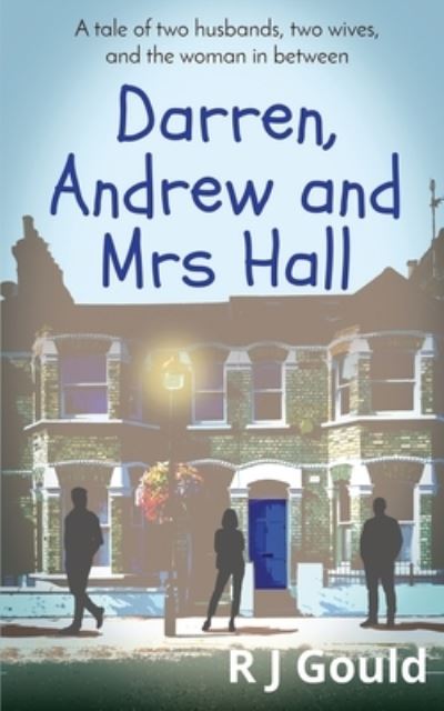 Cover for R J Gould · Darren, Andrew and Mrs Hall (Pocketbok) (2023)