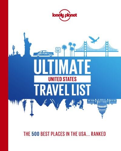 Lonely Planet Ultimate USA Travel List - Lonely Planet - Lonely Planet - Bücher - Lonely Planet Global Limited - 9781838694586 - 14. September 2021