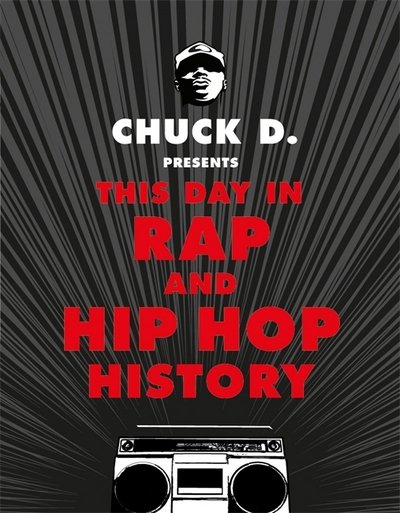 Cover for Chuck D · This Day in Rap and Hip-Hop History (Innbunden bok) (2017)