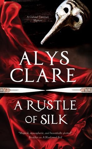 Cover for Alys Clare · A Rustle of Silk - A Gabriel Taverner Mystery (Paperback Bog) [Main edition] (2017)