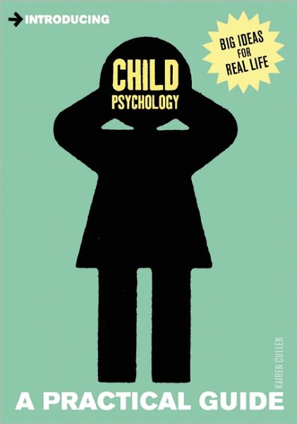 Cover for Kairen Cullen · Introducing Child Psychology: A Practical Guide (Paperback Book) (2011)