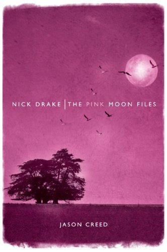 Cover for Nick Drake · Pink Moon Files (Book) (2011)
